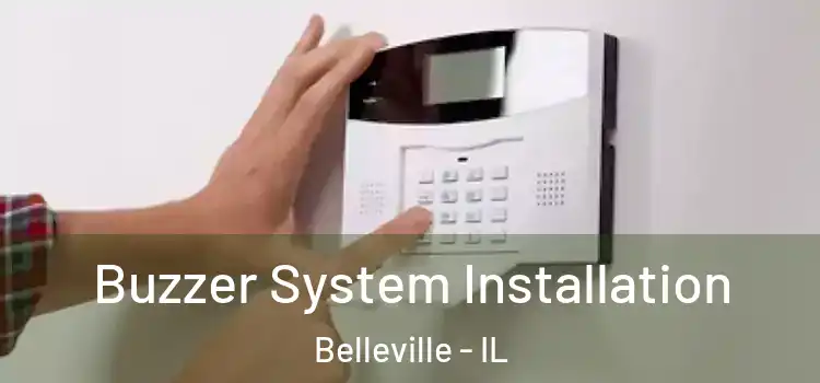 Buzzer System Installation Belleville - IL
