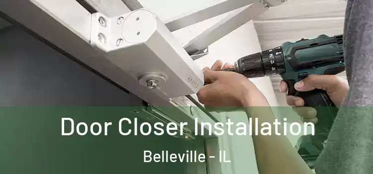 Door Closer Installation Belleville - IL