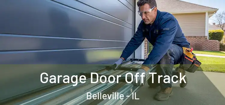  Garage Door Off Track Belleville - IL