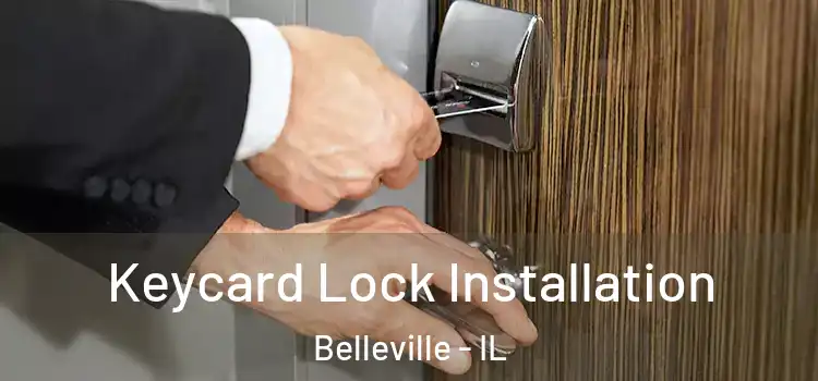 Keycard Lock Installation Belleville - IL