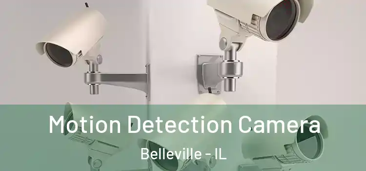  Motion Detection Camera Belleville - IL