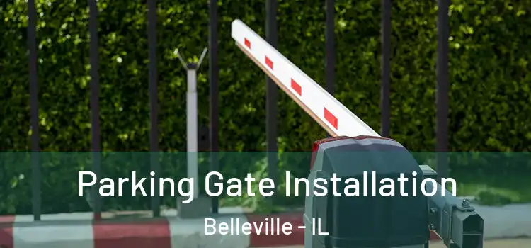 Parking Gate Installation Belleville - IL