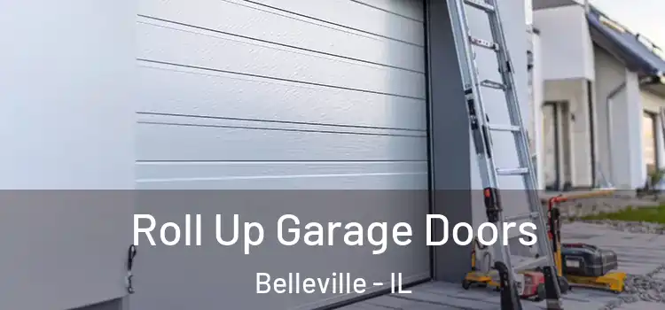  Roll Up Garage Doors Belleville - IL