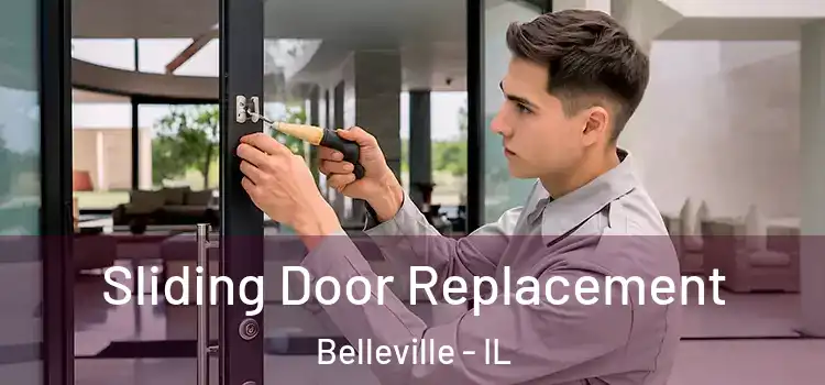 Sliding Door Replacement Belleville - IL